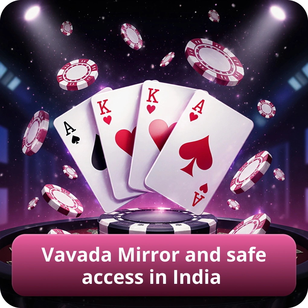 Vavada Mirror and safe access in India